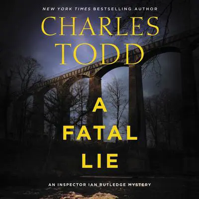 A Fatal Lie: A Novel Audibook, by Charles Todd