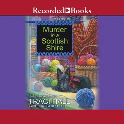 Murder in a Scottish Shire Audibook, by Traci Hall