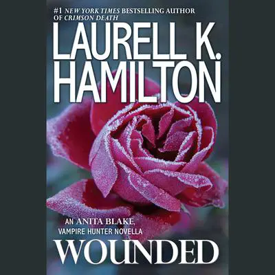 Wounded Audibook, by Laurell K. Hamilton