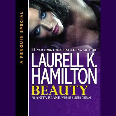 Beauty: An Anita Blake, Vampire Hunter Outtake Audibook, by Laurell K. Hamilton