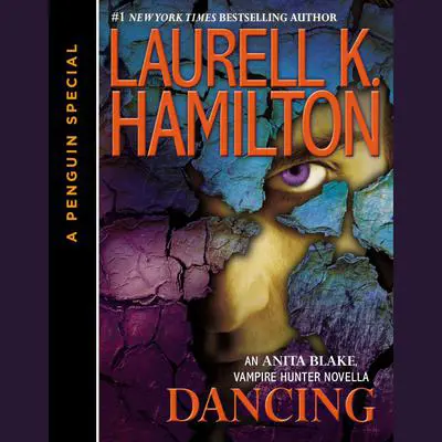Dancing: An Anita Blake, Vampire Hunter Novella Audibook, by Laurell K. Hamilton