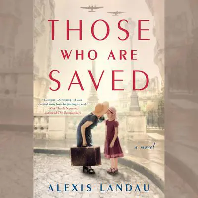 Those Who are Saved Audibook, by Alexis Landau