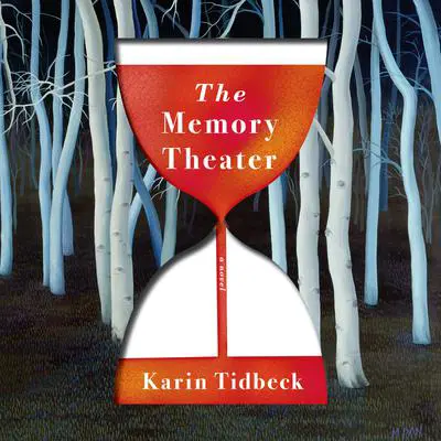 The Memory Theater: A Novel Audibook, by Karin Tidbeck