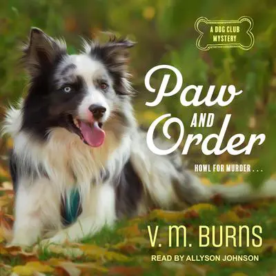 Paw and Order Audibook, by V. M. Burns