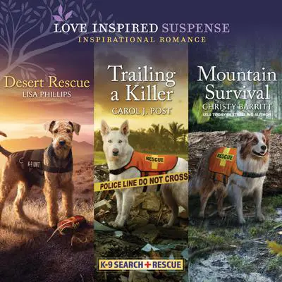 Desert Rescue & Trailing a Killer & Mountain Survival Audibook, by Lisa Phillips