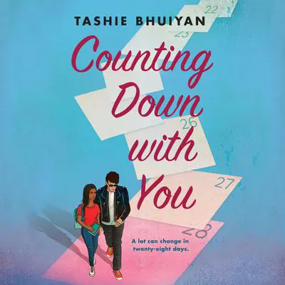 Counting Down with You Audibook, by Tashie Bhuiyan