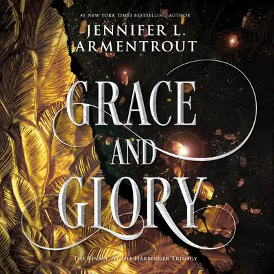 Grace and Glory Audibook, by Jennifer L. Armentrout