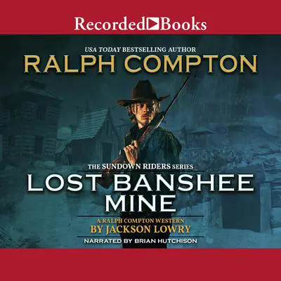 Ralph Compton Lost Banshee Mine Audibook, by Ralph Compton
