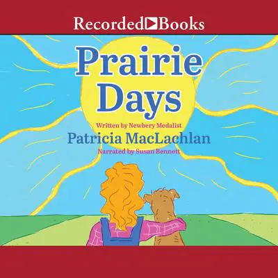 Prairie Days Audibook, by Patricia MacLachlan