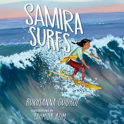 Samira Surfs Audibook, by Rukhsanna Guidroz