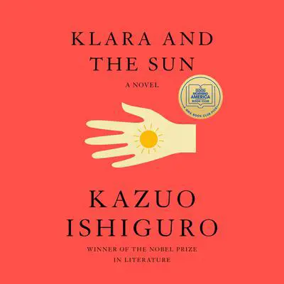 Klara and the Sun: A GMA Book Club Pick: A novel Audibook, by Kazuo Ishiguro