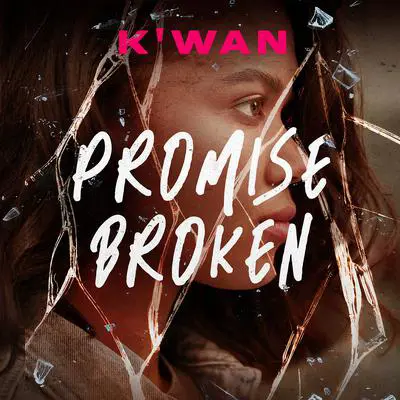 Promise Broken Audibook, by K’wan