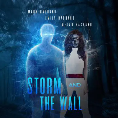 Storm and the Wall Audibook, by Emily Bachand