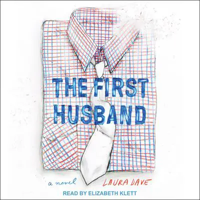 The First Husband Audibook, by Laura Dave