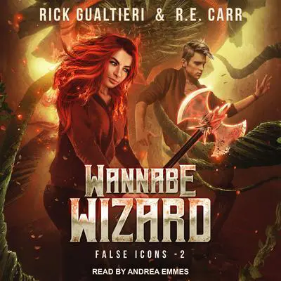 Wannabe Wizard: From the Tome of Bill Universe Audibook, by Rick Gualtieri