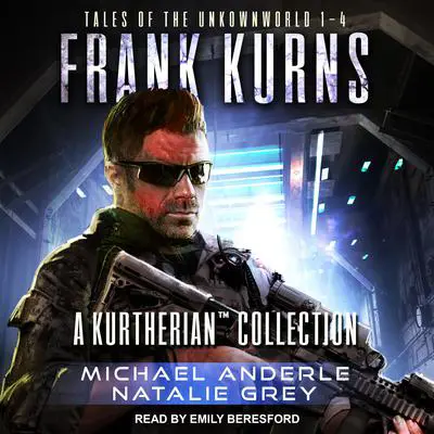 Frank Kurns: Tales Of The UnknownWorld Audibook, by Michael Anderle