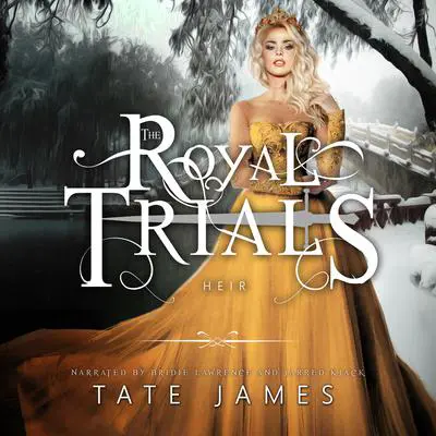 The Royal Trials: Heir Audibook, by Tate James