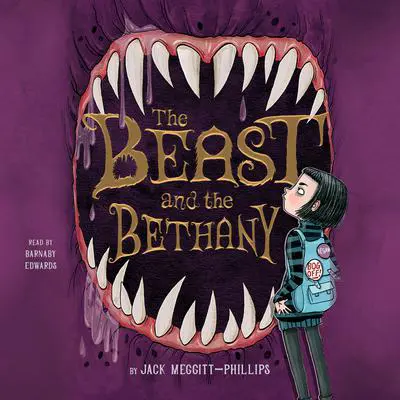 The Beast and the Bethany Audibook, by Jack Meggitt-Phillips