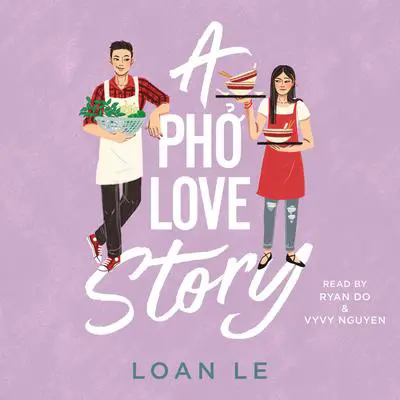 A Pho Love Story Audibook, by Loan Le