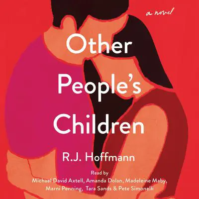 Other People's Children: A Novel Audibook, by RJ Hoffmann