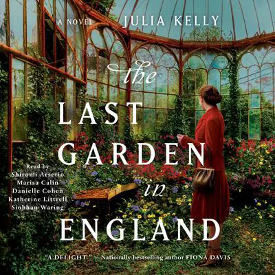 The Last Garden in England Audibook, by Julia Kelly