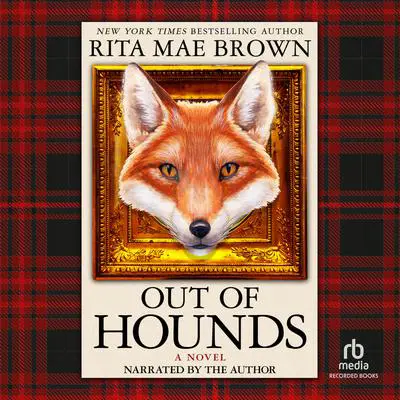 Out of Hounds: A Novel Audibook, by Rita Mae Brown