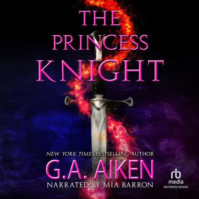 The Princess Knight Audibook, by G. A. Aiken