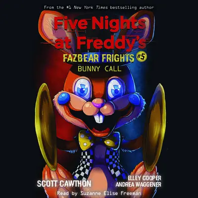 Bunny Call: An AFK Book (Five Nights at Freddy’s: Fazbear Frights #5) Audibook, by Scott Cawthon