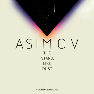 The Stars, Like Dust Audibook, by Isaac Asimov