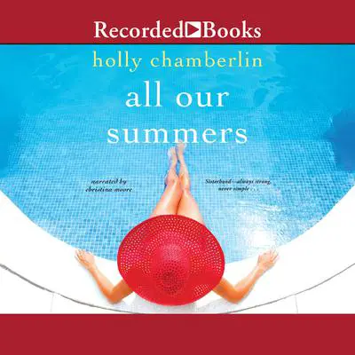 All Our Summers Audibook, by Holly Chamberlin