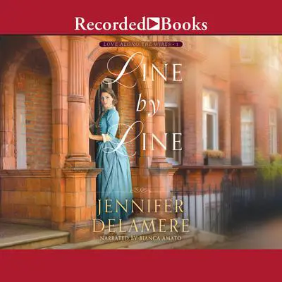Line by Line Audibook, by Jennifer Delamere