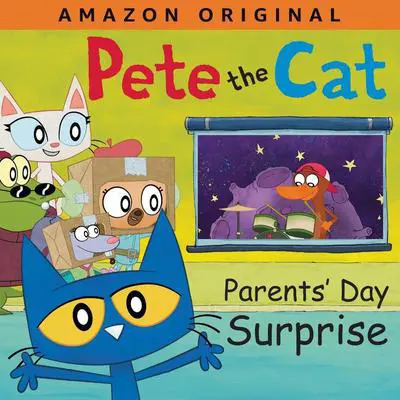Pete the Cat Parents' Day Surprise: A Father's Day Gift Book From Kids Audibook, by James Dean