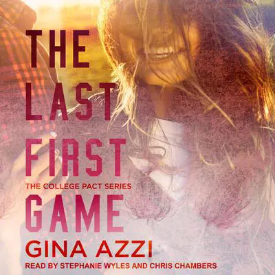 The Last First Game Audibook, by Gina Azzi