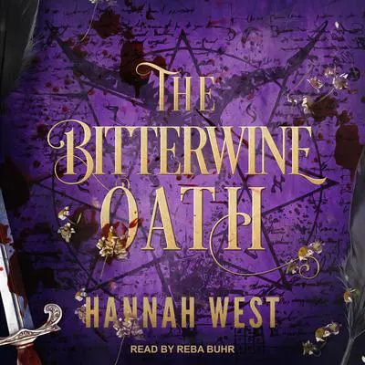 The Bitterwine Oath Audibook, by Hannah West