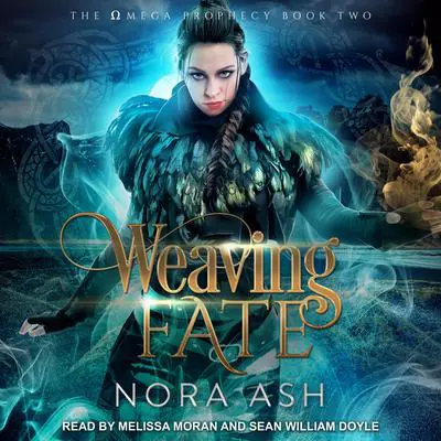 Weaving Fate Audibook, by Nora Ash