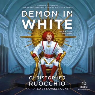 Demon in White Audibook, by Christopher Ruocchio