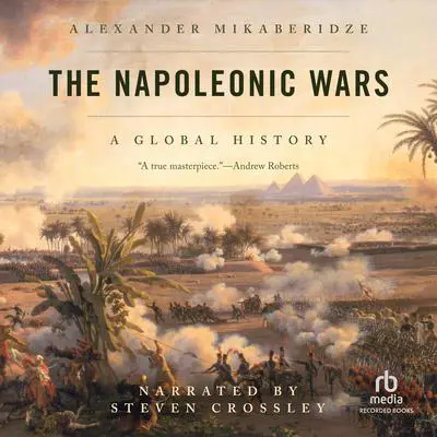 The Napoleonic Wars Audibook, by Alexander Mikaberidze