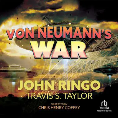 Von Neumann's War Audibook, by John Ringo