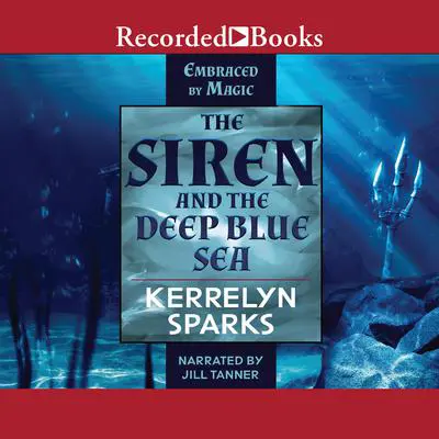 The Siren and the Deep Blue Sea Audibook, by Kerrelyn Sparks