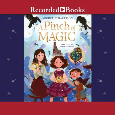 A Pinch of Magic Audibook, by Michelle Harrison