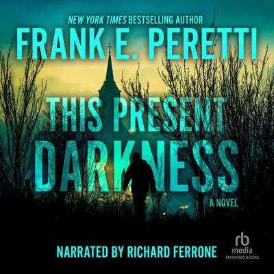 This Present Darkness Audibook, by Frank E. Peretti