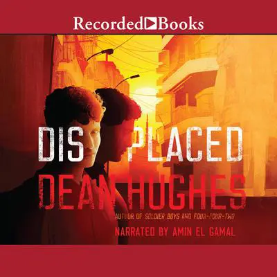 Displaced Audibook, by Dean Hughes