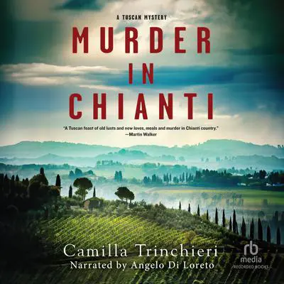 Murder in Chianti Audibook, by Camilla Trinchieri