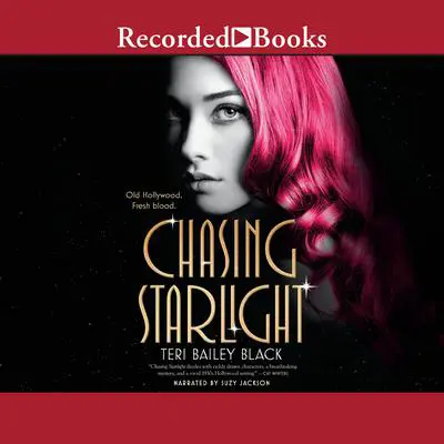 Chasing Starlight Audibook, by Teri Bailey Black