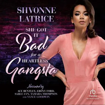 She Got It Bad for a Heartless Gangsta Audibook, by Shavonne Latrice