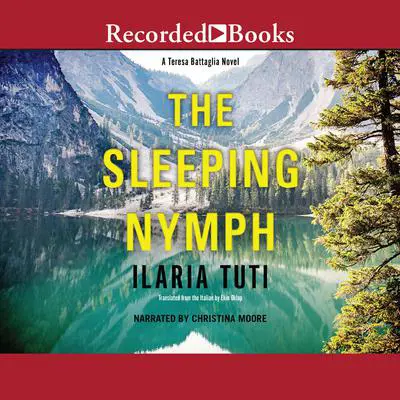 The Sleeping Nymph Audibook, by Ilaria Tuti