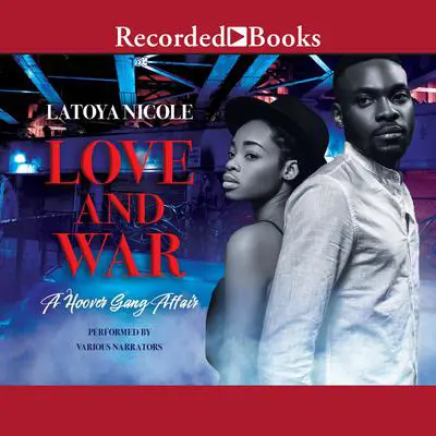 Love and War Audibook, by Latoya Nicole