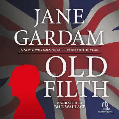 Old Filth Audibook, by Jane Gardam