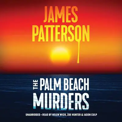 The Palm Beach Murders Audibook, by James Patterson