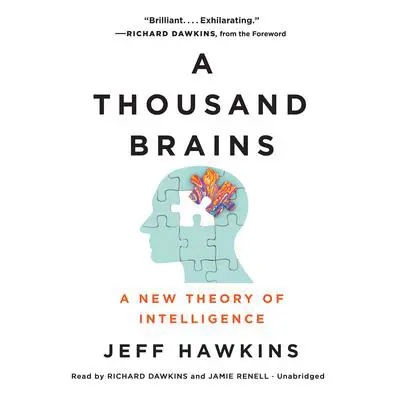 A Thousand Brains: A New Theory of Intelligence Audibook, by Jeff Hawkins